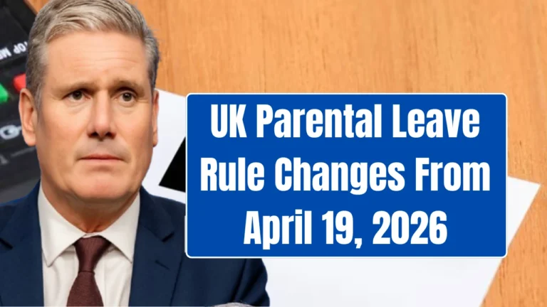 UK Parental Leave Rule Changes From April 19, 2026