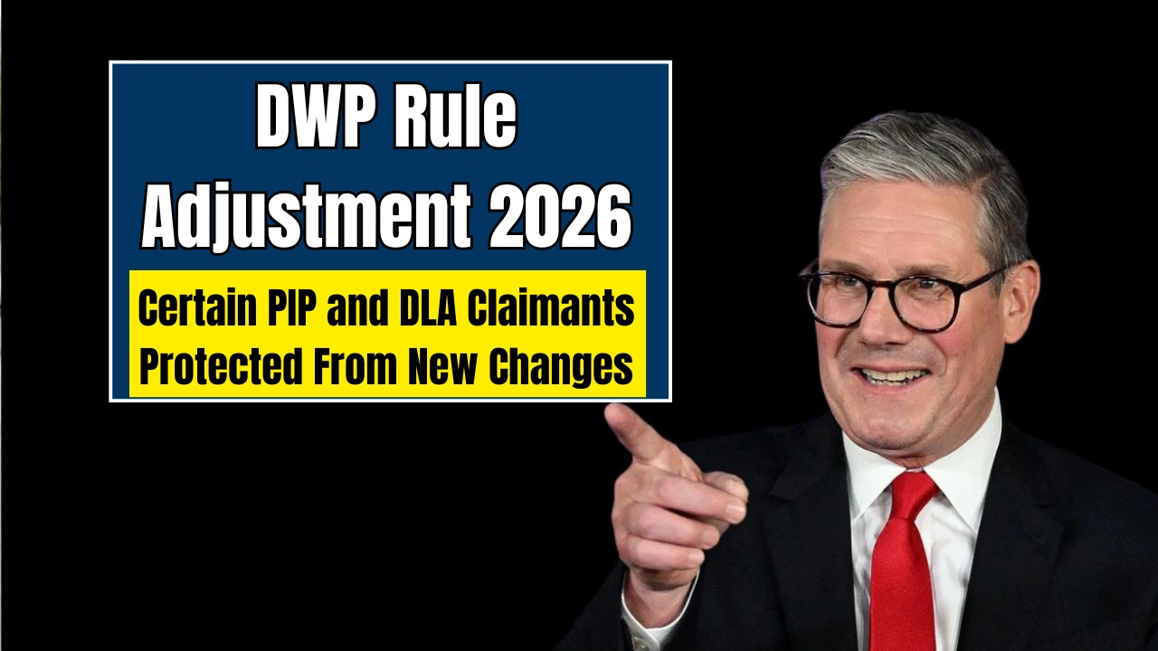 DWP Rule Adjustment 2026
