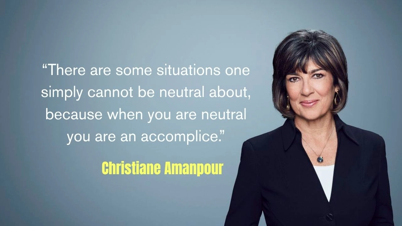 Quote of the Day by Christiane Amanpour
