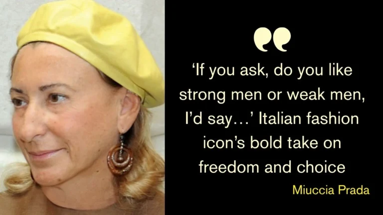 Quote of the Day by Miuccia Prada