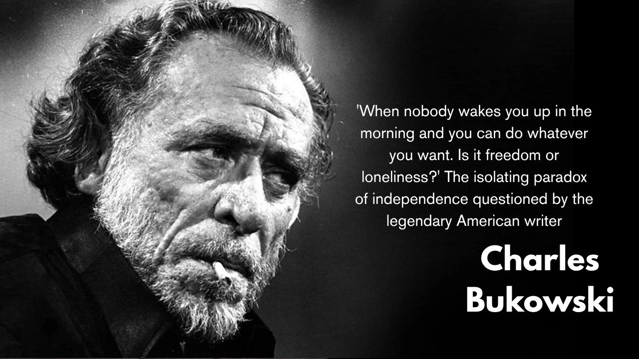 Quote of the day by Charles Bukowski